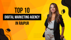 Top Digital Marketing Agency in Raipur
